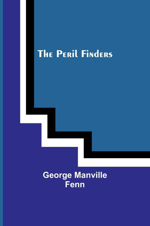 Βιβλίο The Peril Finders George Manville Fenn
