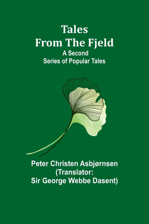 Βιβλίο Tales from the Fjeld Peter Christen Asbjørnsen