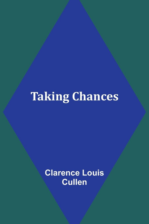 Boek Taking Chances Clarence Louis Cullen