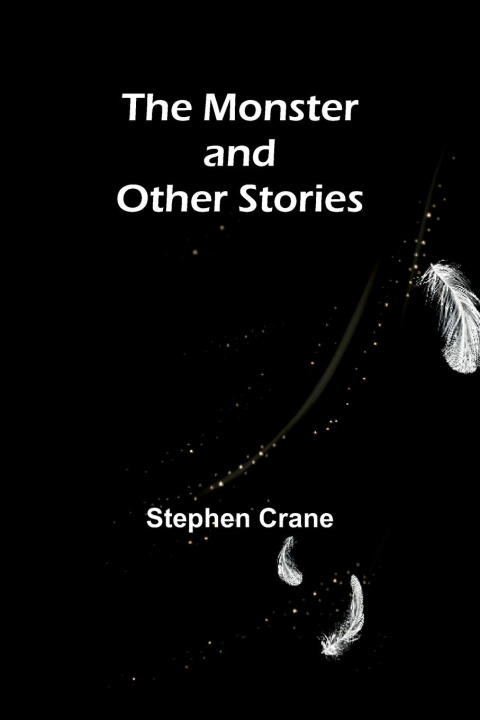 Knjiga The Monster and Other Stories Stephen Crane