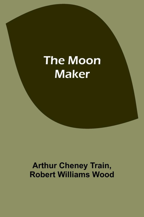 Knjiga The Moon Maker Robert Wood