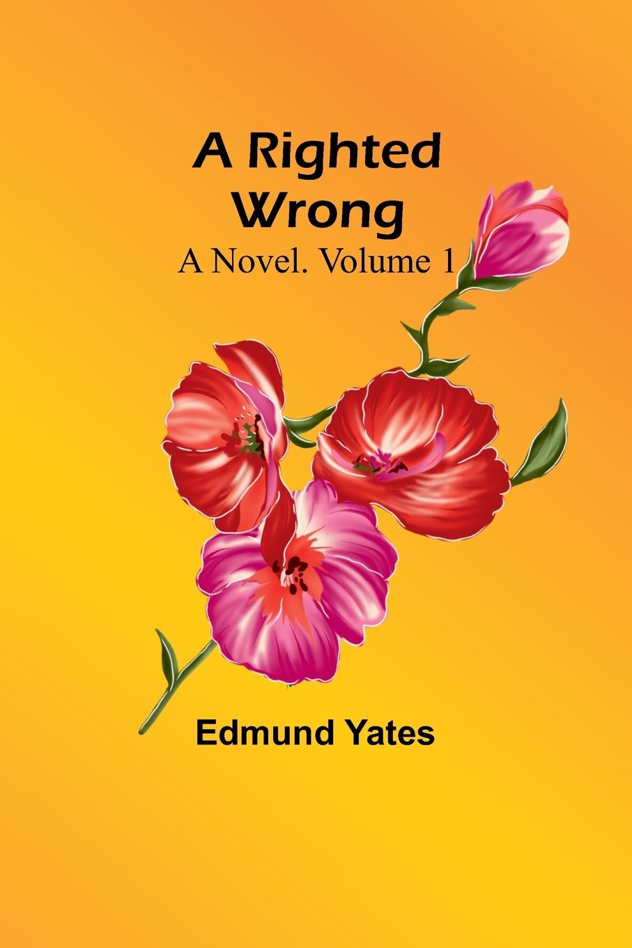 Book A Righted Wrong Edmund Yates