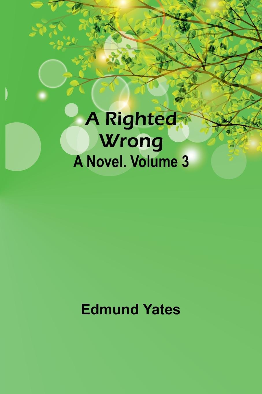 Knjiga A Righted Wrong Edmund Yates