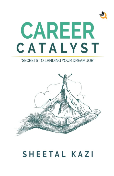 Knjiga CAREER CATALYST Sheetal Kazi