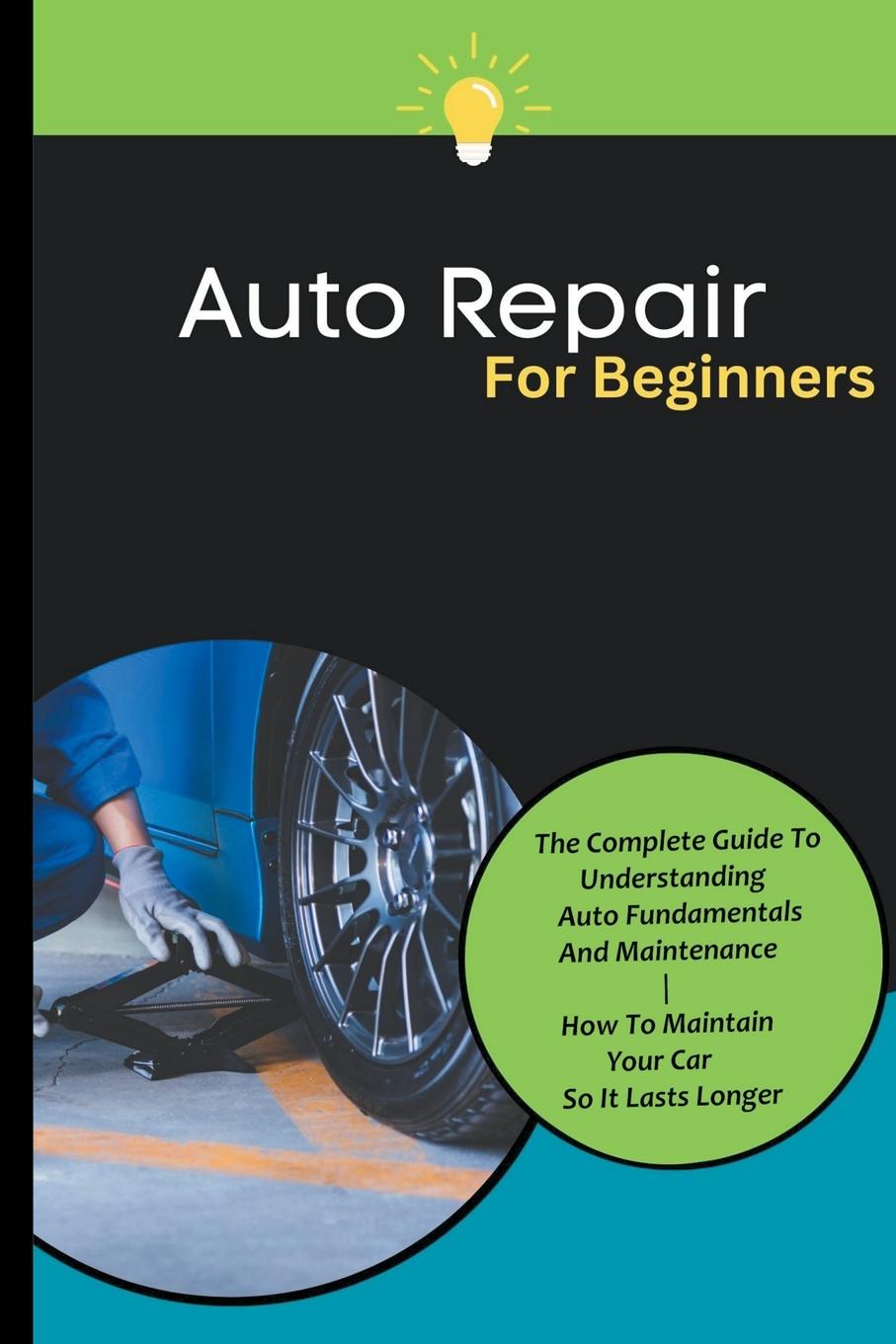Könyv Auto Repair For Beginners 