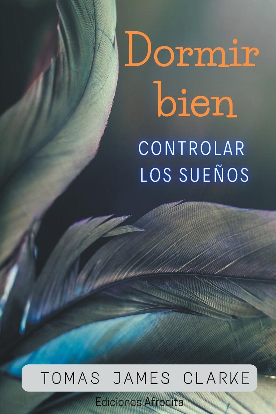 Knjiga Dormir Bien Tomás James Clarke