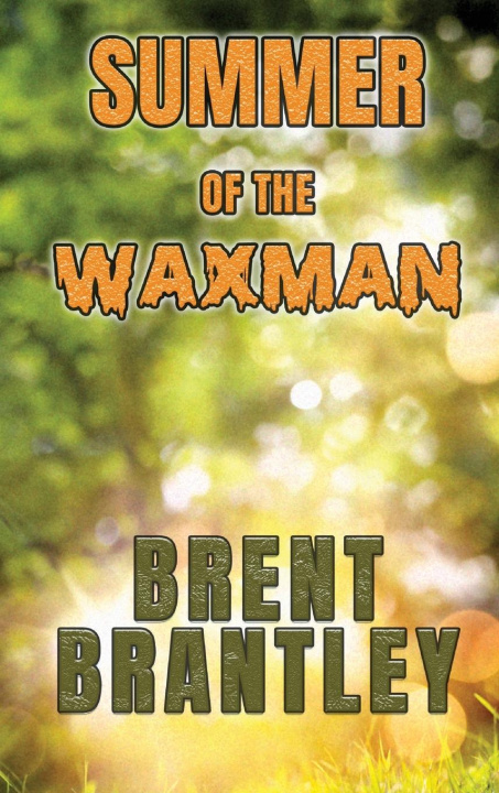 Knjiga Summer of the Waxman Brent I Brantley