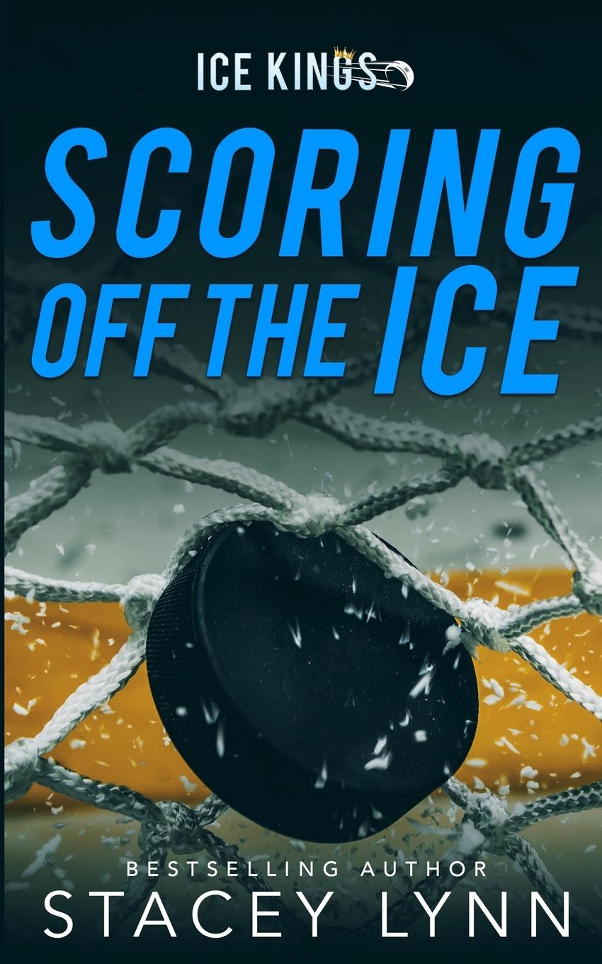Knjiga Scoring Off The Ice Stacey Lynn