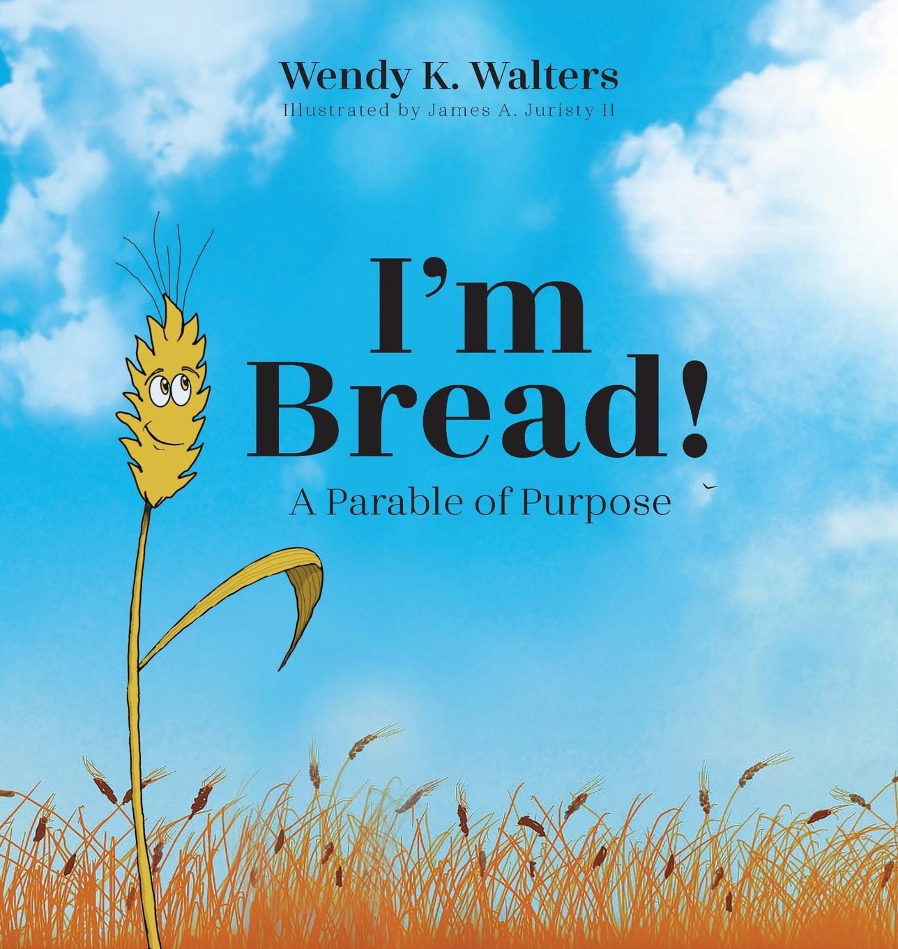 Book I'm Bread Wendy K. Walters