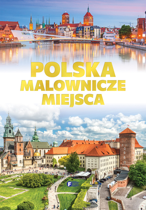 Knjiga Polska Malownicze miejsca Opracowanie zbiorowe