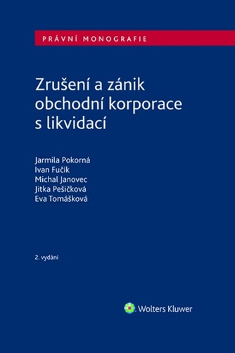 Kniha Zrušení a zánik obchodní korporace s likvidací Ivan Fučík