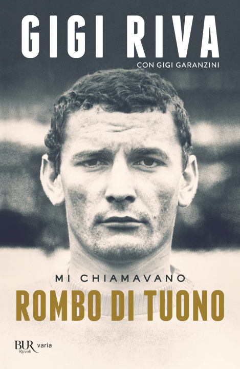Knjiga Mi chiamavano Rombo di tuono Gigi Riva