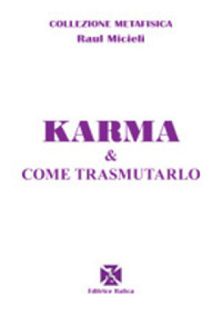 Knjiga Karma e come trasmutarlo Raúl Micieli