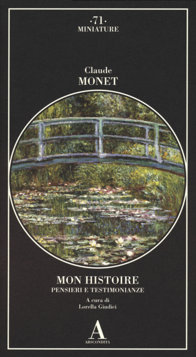 Kniha Mon histoire. Pensieri e testimonianze Claude Monet