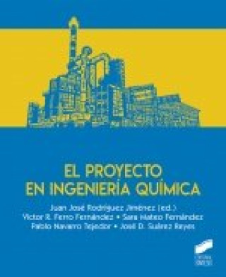 Knjiga EL PROYECTO EN INGENIERIA QUIMICA 