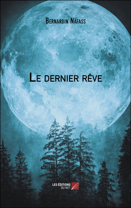 Knjiga Le dernier rêve Bernardin Nafass