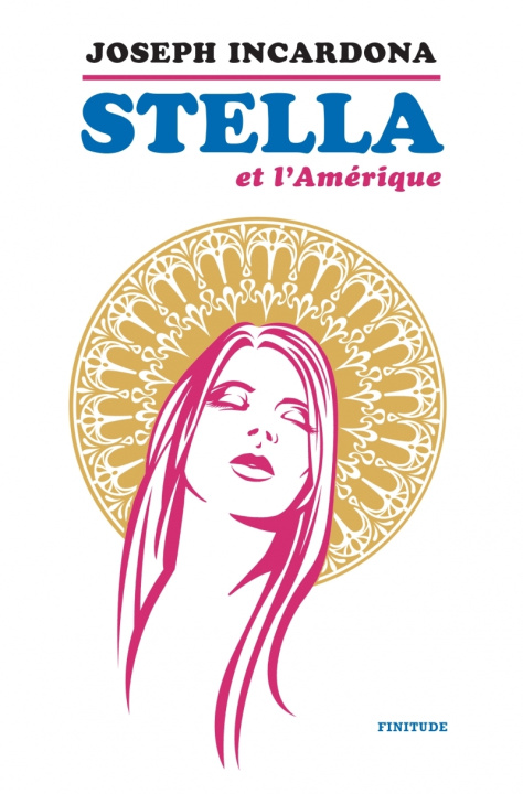 Book Stella et l'Amérique Joseph INCARDONA