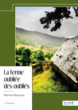 Βιβλίο La ferme oubliée des oubliés Marquais