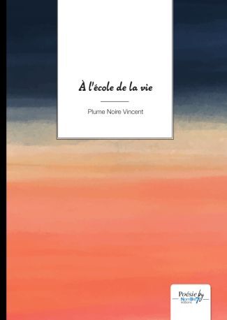 Knjiga À l'école de la vie Plume Noire
