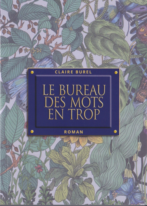 Knjiga LE BUREAU DES MOTS EN TROP BUREL