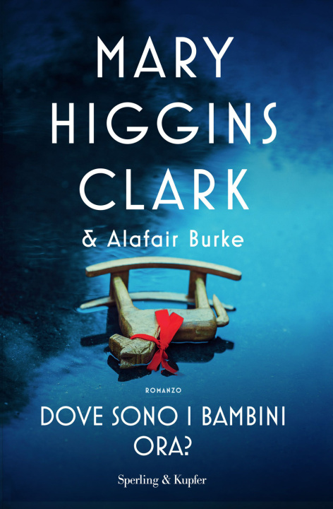 Book Dove sono i bambini ora? Mary Higgins Clark