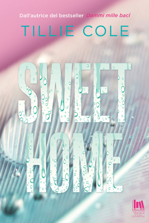 Kniha Sweet home. Ediz. italiana Tillie Cole