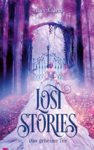 Βιβλίο Lost Stories Alice Valeré
