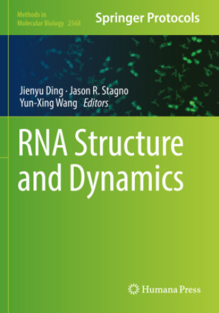 Knjiga RNA Structure and Dynamics Jienyu Ding