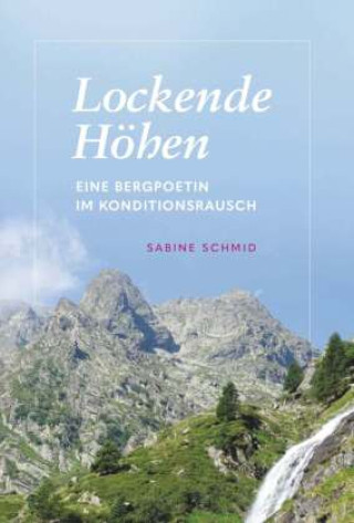 Knjiga Lockende Höhen Sabine Schmid