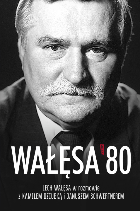 Kniha Wałęsa '80 Lech Wałęsa