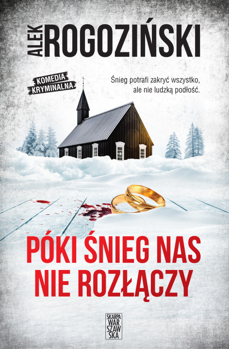 Könyv Póki śnieg nas nie rozłączy Alek Rogoziński