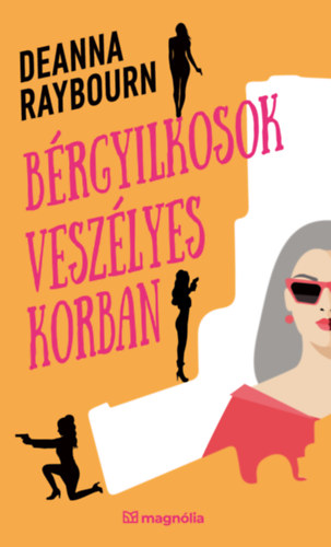 Kniha Bérgyilkosok veszélyes korban Deanna Raybourn