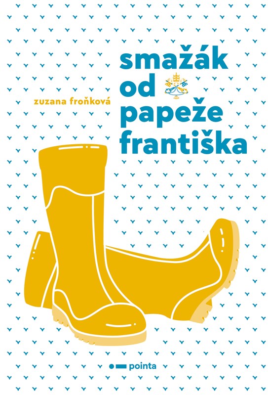 Könyv Smažák od Papeže Františka Zuzana Froňková