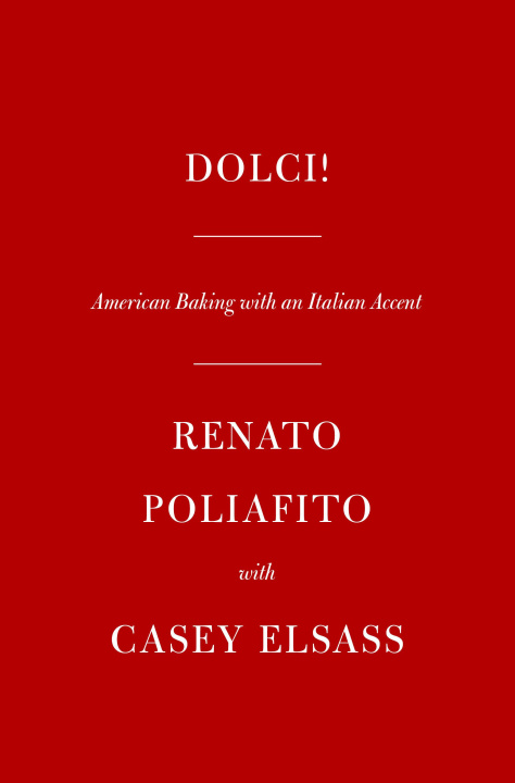 Könyv Dolci!: American Baking with an Italian Accent: A Cookbook Casey Elsass