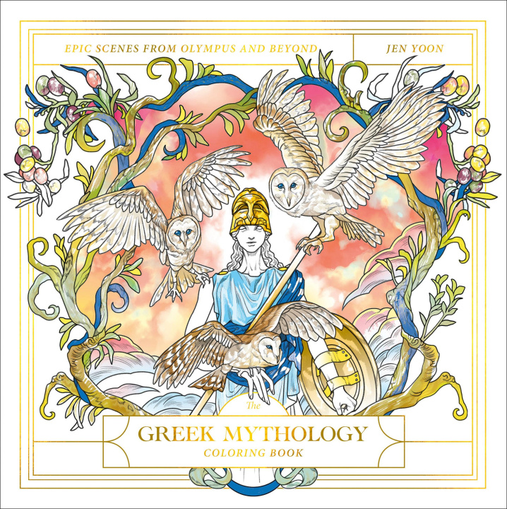 Könyv The Greek Mythology Coloring Book: Epic Scenes from Olympus and Beyond 