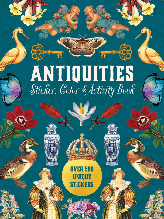 Kniha Antiquities Sticker, Color & Activity Book: Over 500 Unique Stickers 