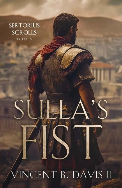 Book Sulla's Fist: A Novel of the Roman Legion 