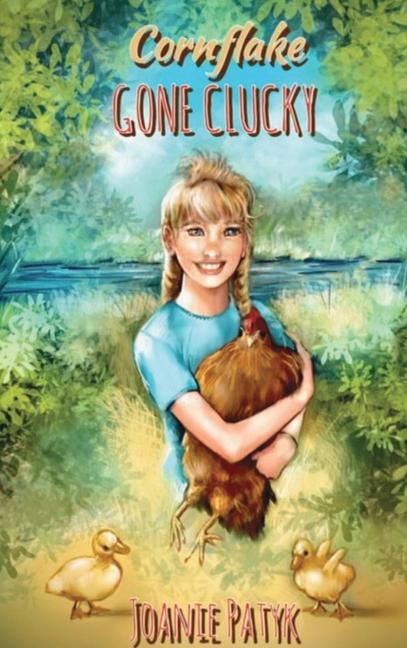 Knjiga Cornflake Gone Clucky Joanie Patyk
