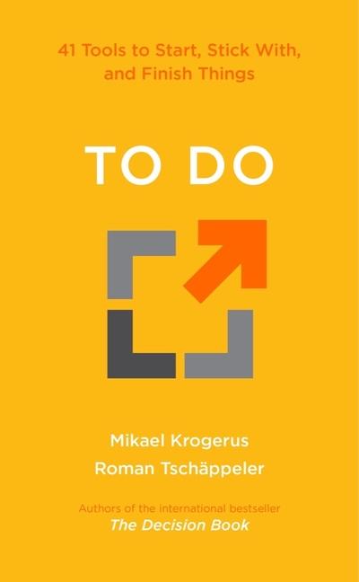 Kniha To Do: 41 Tools to Start, Stick With, and Finish Things Roman Tschäppeler