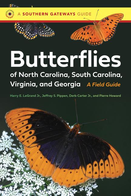 Könyv Butterflies of North Carolina, South Carolina, Virginia, and Georgia: A Field Guide Derb Carter Jr
