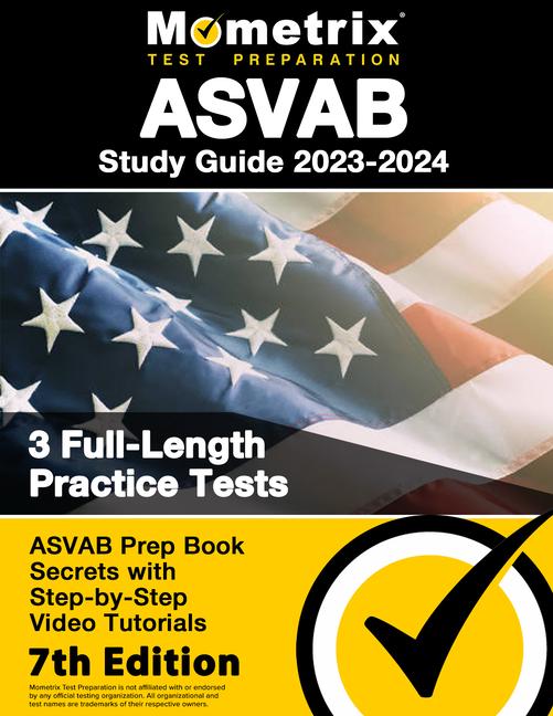 Könyv ASVAB Study Guide 2023-2024 - 3 Full-Length Practice Tests, ASVAB Prep Book Secrets with Step-By-Step Video Tutorials: [7th Edition] 