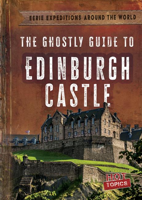 Könyv The Ghostly Guide to Edinburgh Castle 