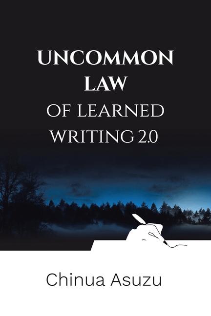 Knjiga Uncommon Law of Learned Writing 2.0 Chinua Asuzu