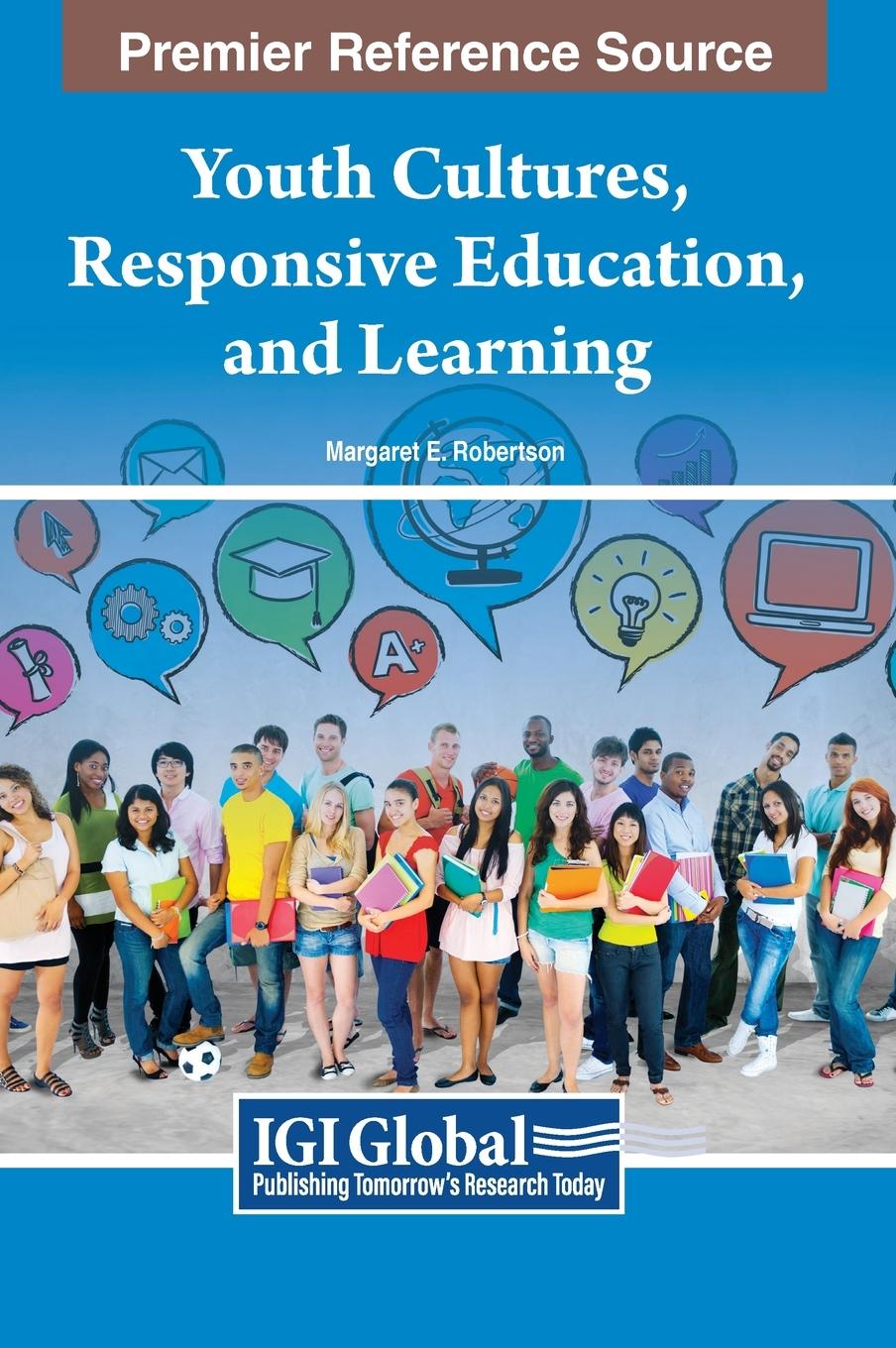 Book Youth Cultures, Responsive Education, and Learning Margaret E. Robertson