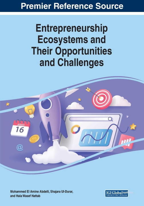 Knjiga Entrepreneurship Ecosystems and Their Opportunities and Challenges Shajara Ul-Durar