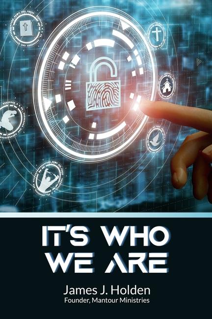 Βιβλίο It's Who We Are James J. Holden