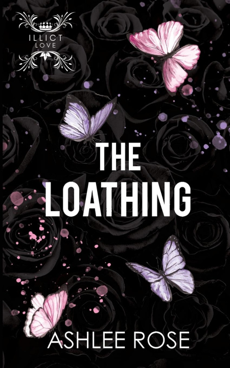 Buch The Loathing Ashlee Rose
