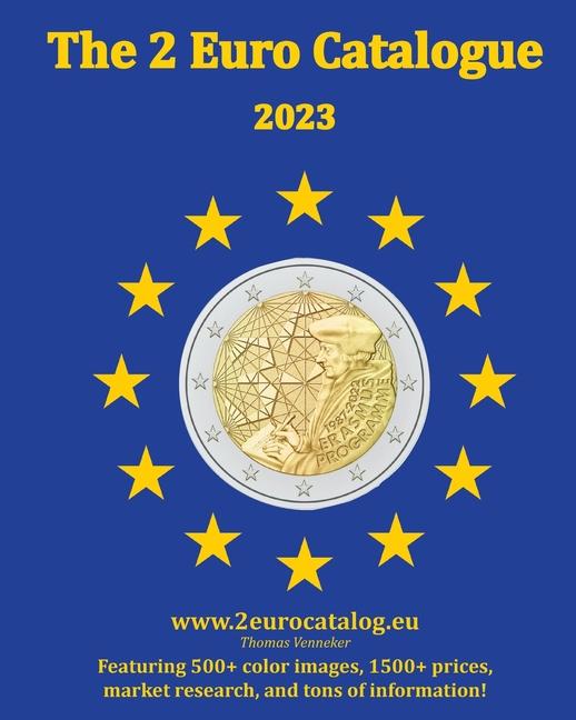 Carte The 2-Euro Catalogue - 2023 edition: An essential guidebook for two Euro coins 