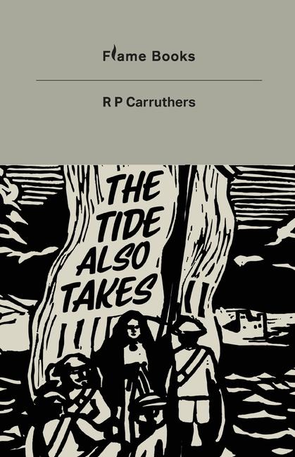 Knjiga The Tide Also Takes R P Carruthers