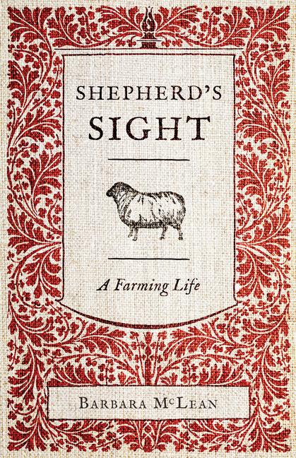 Carte Shepherd's Sight: A Farming Life McLean
